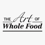 The Art of Whole Food